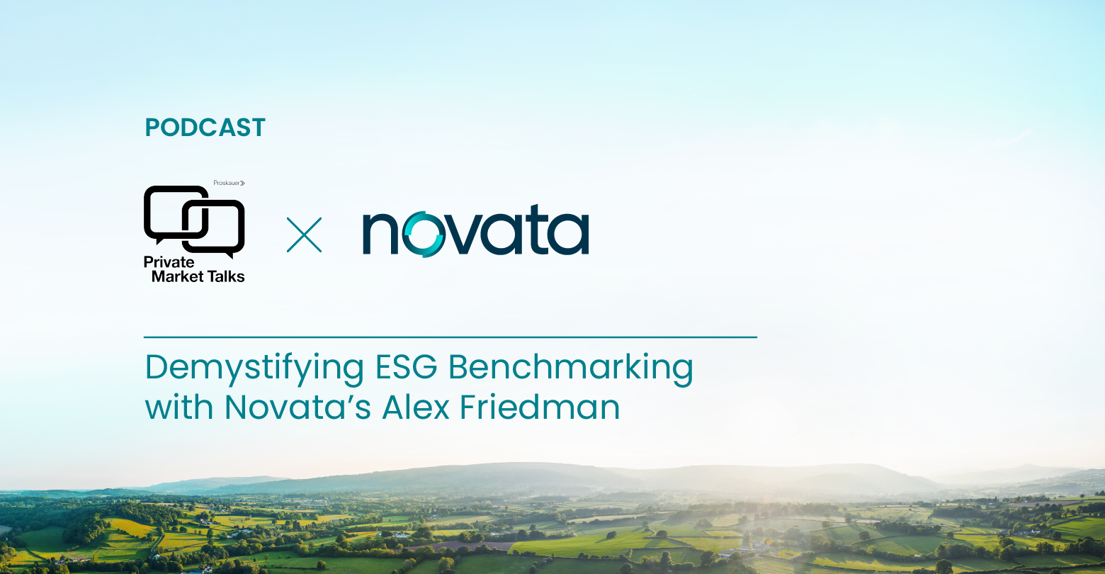Private Market Talks and Novata: Demystifying ESG Benchmarking with Novata's Alex Friedman