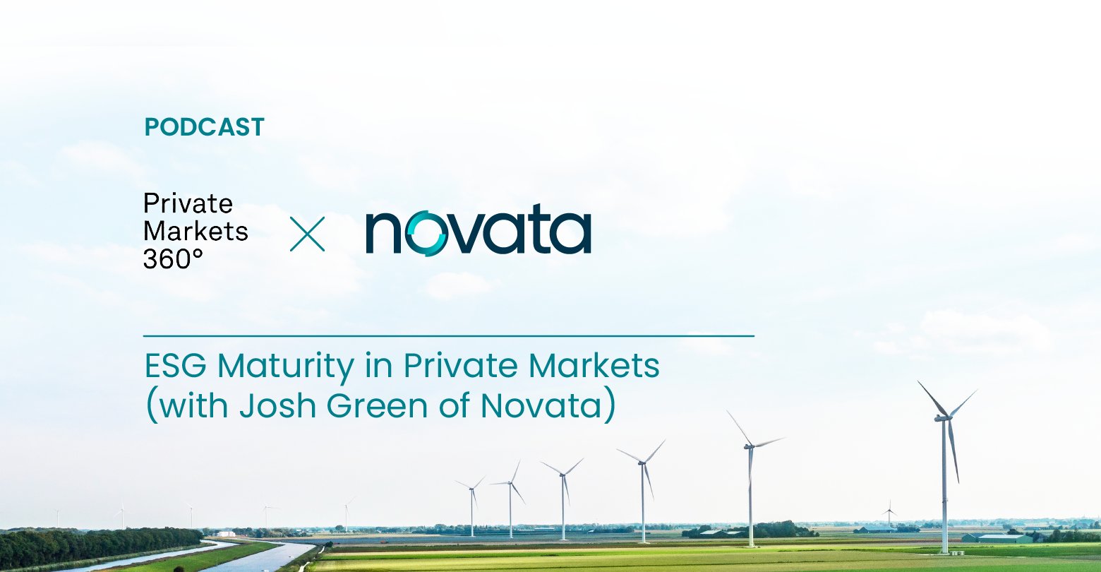 Private Markets 360 and Novata: ESG Maturity in Private Markets (with Josh Green of Novata)