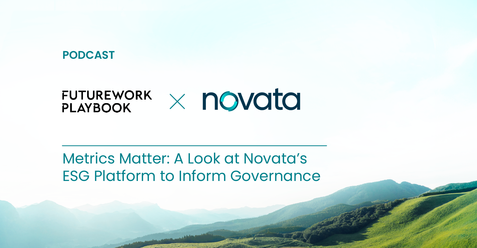 FutureWork Playbook and Novata: Metrics Matter: A Look at Novata's ESG Platform to Inform Governance