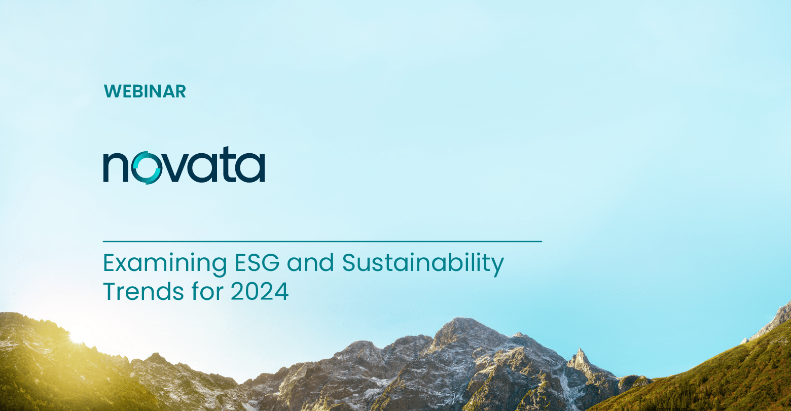 Novata Webinar: Examining ESG and Sustainability Trends for 2024