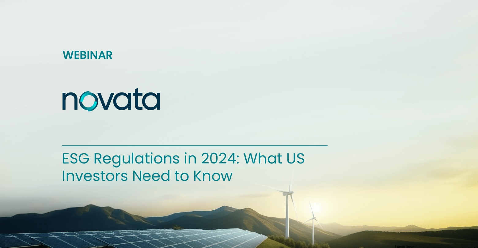 Novata Webinar. ESG Regulations in 2024: What US Investors Need to Know