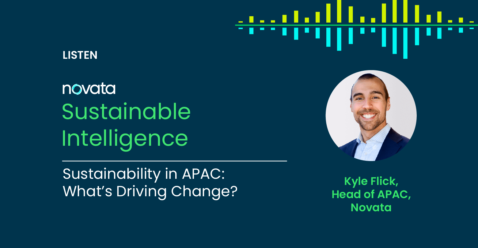 Sustainable Intelligence. Sustainability in APAC: What's Driving Change with Kyle Flick, Head of APAC, Novata