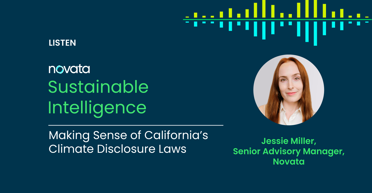 Novata Sustainable Intelligence episode: Making Sense of California's Climate Disclosure Laws with Jessie Miller, Senior Advisory Manager at Novata