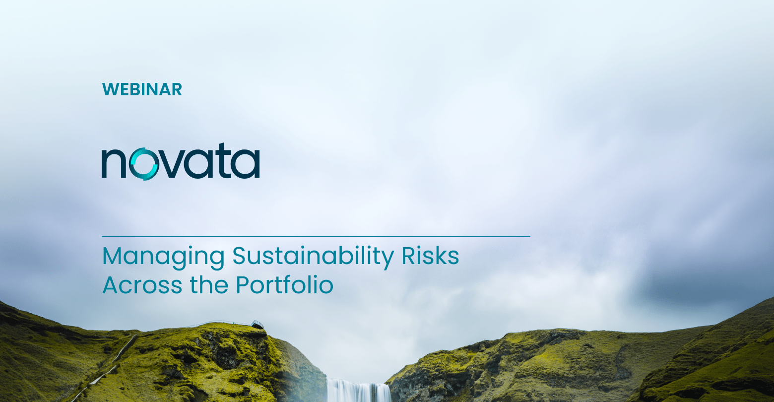 Novata Webinar: Managing Sustainability Risks Across the Portfolio